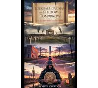 Eternal Guardian: The Shadow of Tomorrow