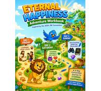 Eternal Happiness Adventure Workbook: Children’s Convention Activity Workbook for Ages 6-10