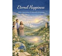 Eternal Happiness Convention 2026 Of Jehovah's Witnesses: Notebook for Notes and Reflections Inspired by the 2026 Convention JW Notebook for Note Taking