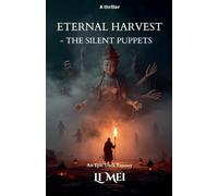 Eternal Harvest - the Silent Puppets