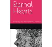 Eternal Hearts: Embracing The Vampire-Human Connection