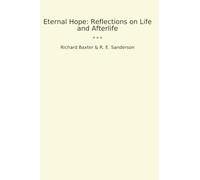 Eternal Hope: Reflections on Life and Afterlife