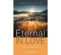 R. T. Mullins R T Mullins Eternal in Love (Tascabile)