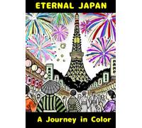 Eternal Japan: A Journey in Color