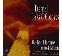 Florence, Bob - Eternal Licks & Grooves