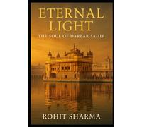 Eternal Light: The Soul of Darbar Sahib