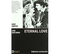 Eternal love (edizione restaurata)
