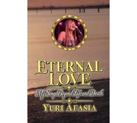 Eternal Love: My songs beyond life and death