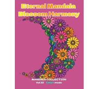 Eternal Mandala Blossom Harmony: MANDALA COLLECTION vol.10 EASY mode