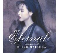 ETERNAL - MATSUDA, SEIKO