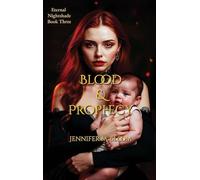 Eternal Nightshade: Book Three - Blood & Prophecy