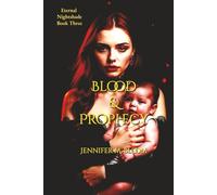 Eternal Nightshade: Book Three - Blood & Prophecy