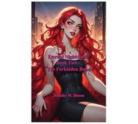Eternal Nightshade: Book Two - The Forbidden Bond: 2