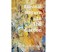 Eternal Return to The Garden
