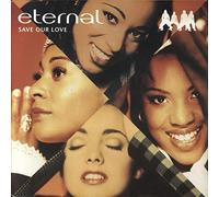ETERNAL / SAVE OUR LOVE