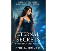 Eternal Secrets: A Fae’s Forbidden Passion: A Journey Between Two Worlds