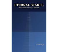 Eternal Stakes: The Response Grace Demands