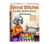 Eternal Stitches Calendario 2026, divertente calendario da parete per quilting e cucito con scheletro, arte da parete a tema teschio, 12 mesi, con umorismo, per trapuntatori e fognature, regalo per