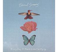 Eternal Summers - Every Day It Feels Like I'm Dying