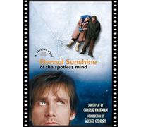 Eternal Sunshine of the Spotless Mind: The Shooting Script [Lingua Inglese]