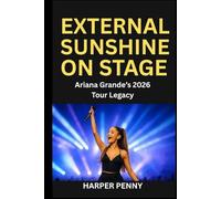 Eternal Sunshine on Stage: Ariana Grande's 2026 Tour Legacy
