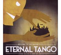 Eternal Tango - Welcome to the Golden City
