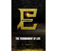 Eternal: The tournament of life