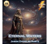 Eternal Waters: A Clash of Gods™ Story