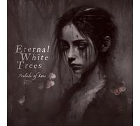 Eternal White Trees - Prelude of Loss