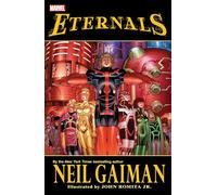 John Romita Eternals by Neil Gaiman (New Printing) (Tascabile)