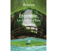 Éternelle, la goutte d'eau