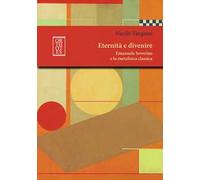 Eternità e divenire. Emanuele Severino e la metafisica classica
