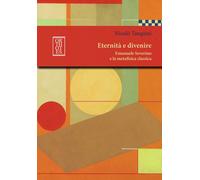 ETERNITÀ E DIVENIRE. EMANUELE SEVERINO E LA METAFISICA CLASSICA - 2023
