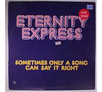 ETERNITY EXPRESS - sometimes only a song can say it right