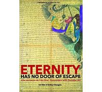 Eternity has no door of escap