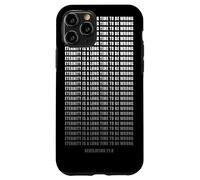 Eternity is a Long Time to Be Wrong: Evangelism Faith Gospel Custodia per iPhone 11 Pro