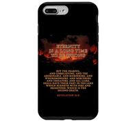 Eternity is a Long Time to Be Wrong - Revelation 21:8 Hell Custodia per iPhone 7 Plus/8 Plus