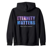 Eternity Matters Where Will You Spend It? Pastor & Christian Felpa con Cappuccio