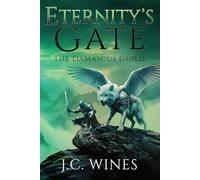 Eternity's Gate: An Epic Fantasy of Ancient Evil and Destiny