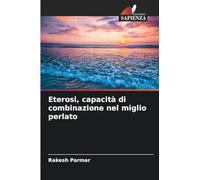 Eterosi, capacità di combinazione nel miglio perlato