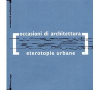 Eterotopie urbane