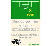 Êtes-vous une grande footballeuse ?: Quelle attaquante êtes-vous ? Le jeu de rôle.