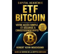 ETF Bitcoin Votre Accès Simple et Sécurisé à l’Investissement Crypto.