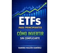 ETFs PARA PRINCIPIANTES: Cómo invertir sin complicarte