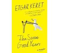 Etgar Keret The Seven Good Years (Tascabile)
