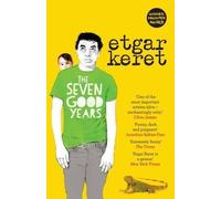 Etgar Keret The Seven Good Years (Tascabile)