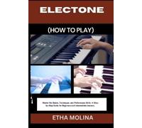 Etha Molina Electone (How to Play) (Tascabile)