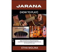 Etha Molina Jarana (How to Play) (Tascabile)