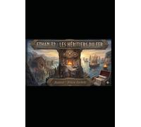 Ethan 32 : Les Héritiers du Fer
