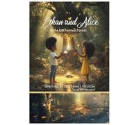 Ethan and Alice In the Enchanted Forest